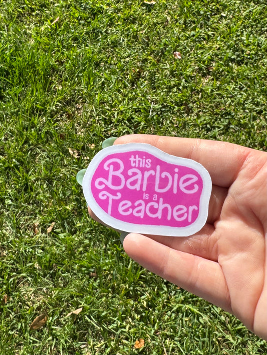 This Barbie is a teacher sticker