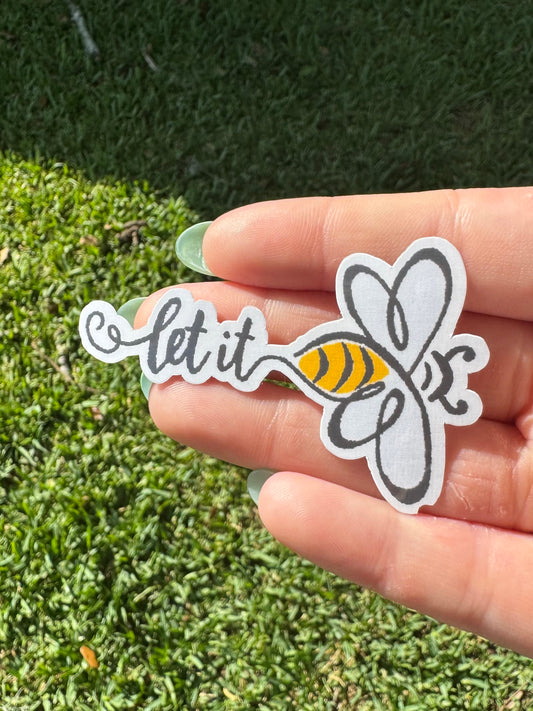 Let it “bee” sticker