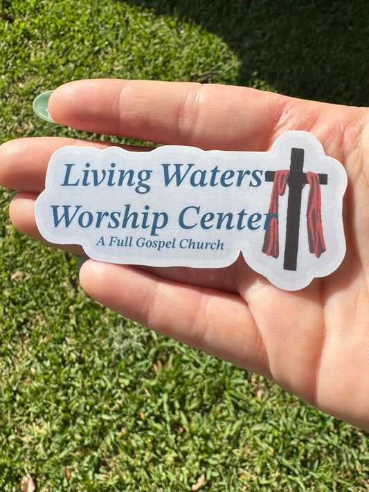 Living waters worship center sticker