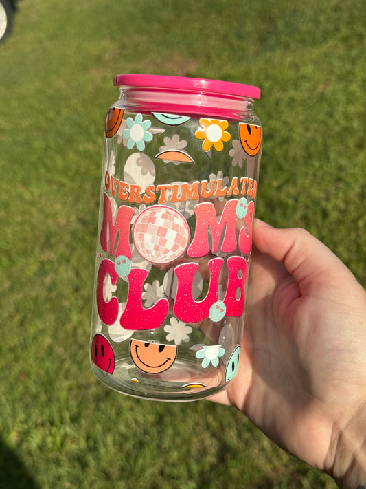 Overstimulated moms club glass cup